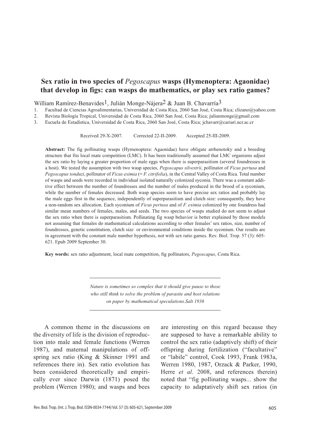 Sex Ratio in Two Species of Pegoscapus Wasps (Hymenoptera: Agaonidae) That Develop in Figs: Can Wasps Do Mathematics, Or Play Sex Ratio Games?