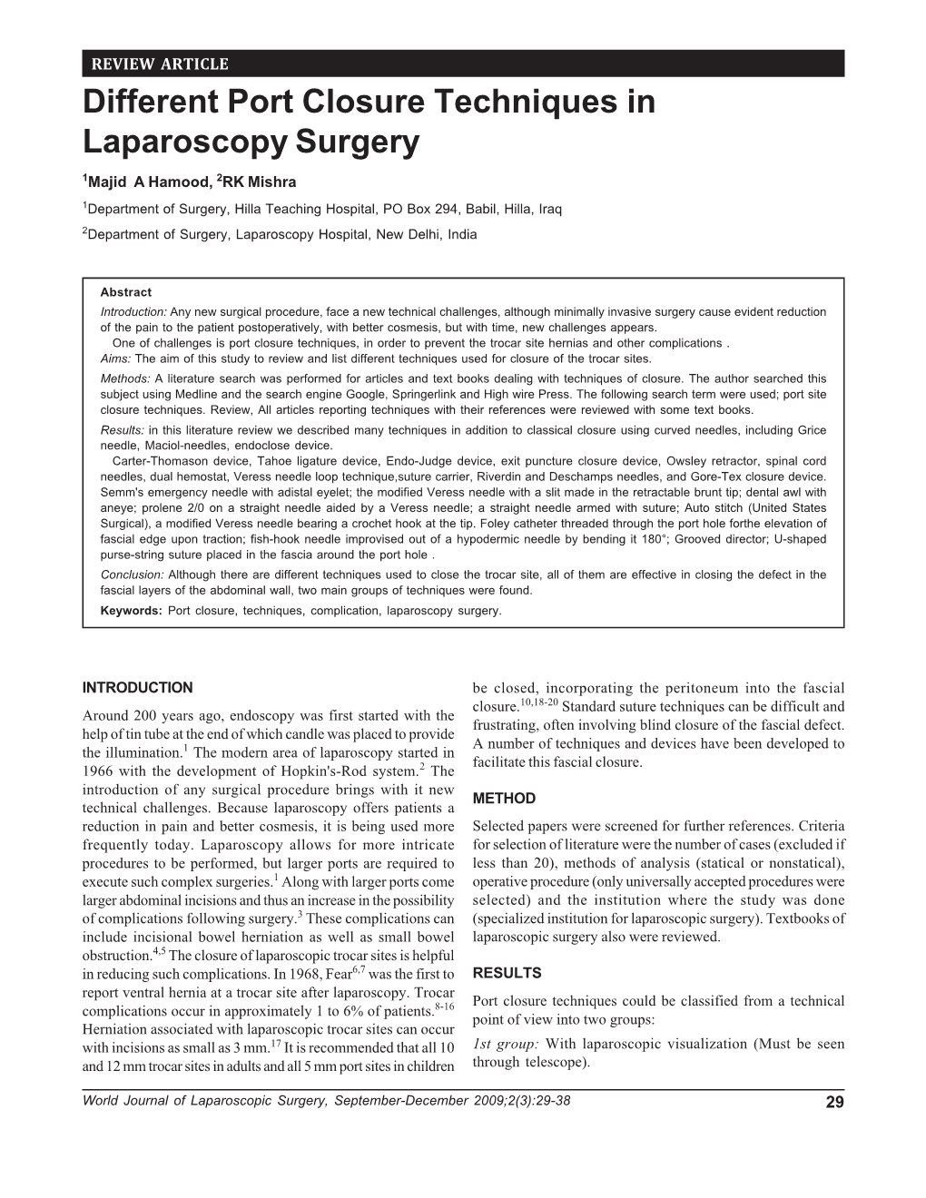 Different Port Closure Techniques in Laparoscopy Surgery Different Port Closure Techniques in Laparoscopy Surgery