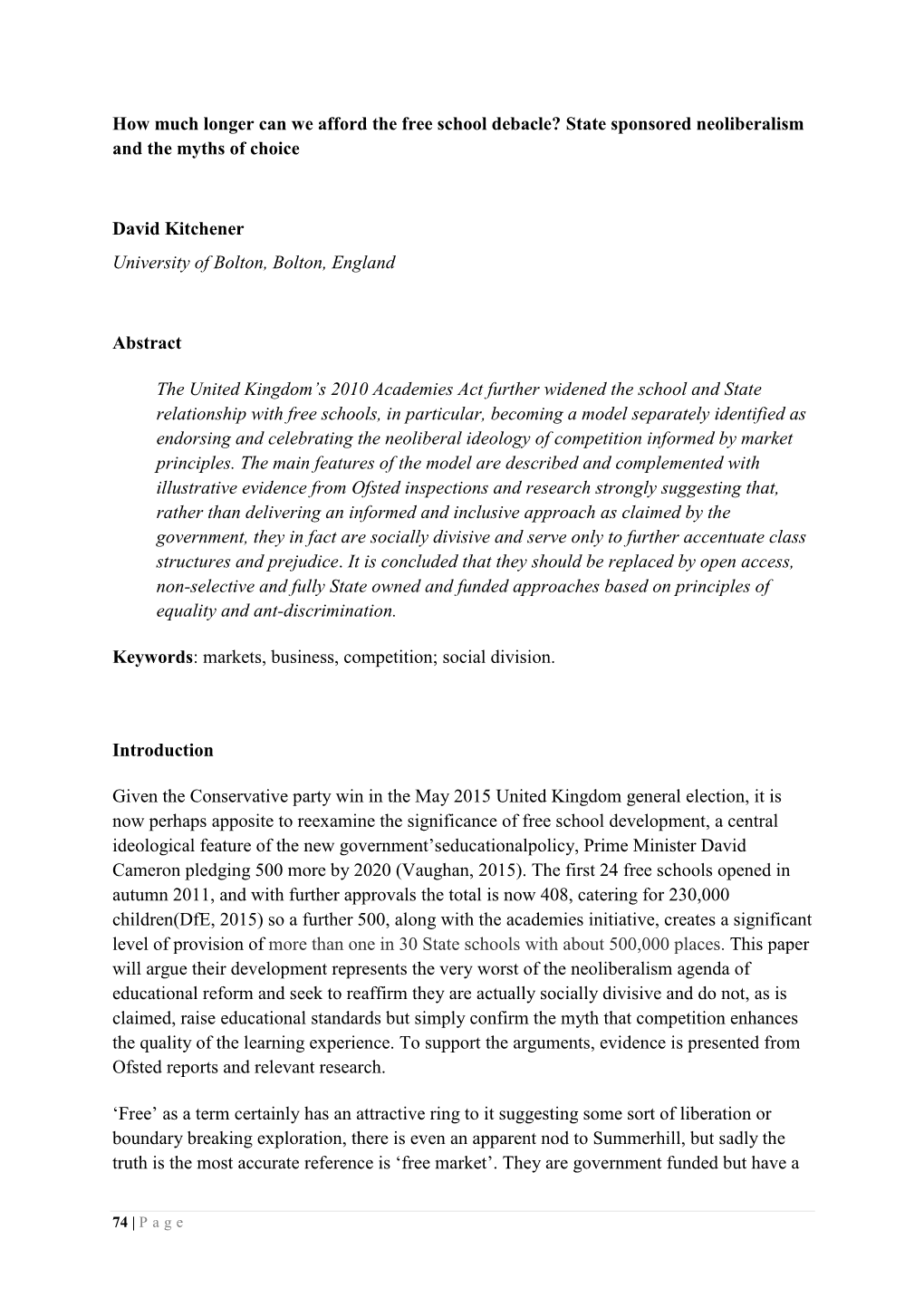 State Sponsored Neoliberalism and the Myths of Choice David Kitchener