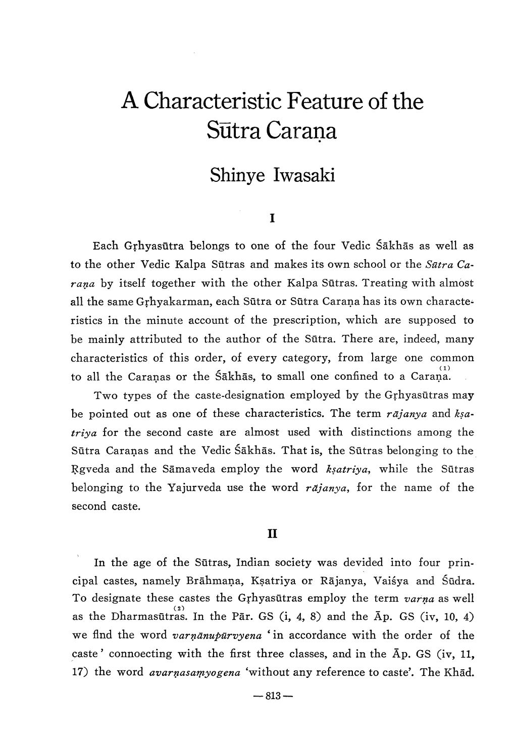 A Characteristic Feature of the Sutra Carana Shinye Iwasaki