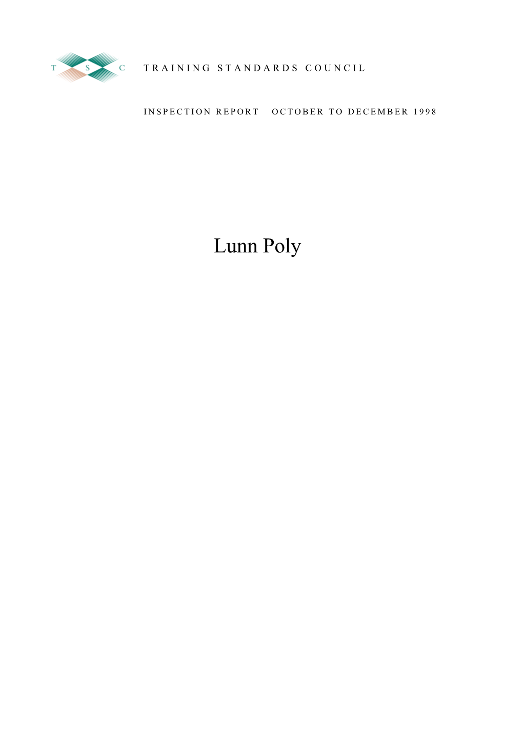 Lunn Poly INSPECTION REPORT: LUNN POLY OCTOBER to DECEMBER 1998