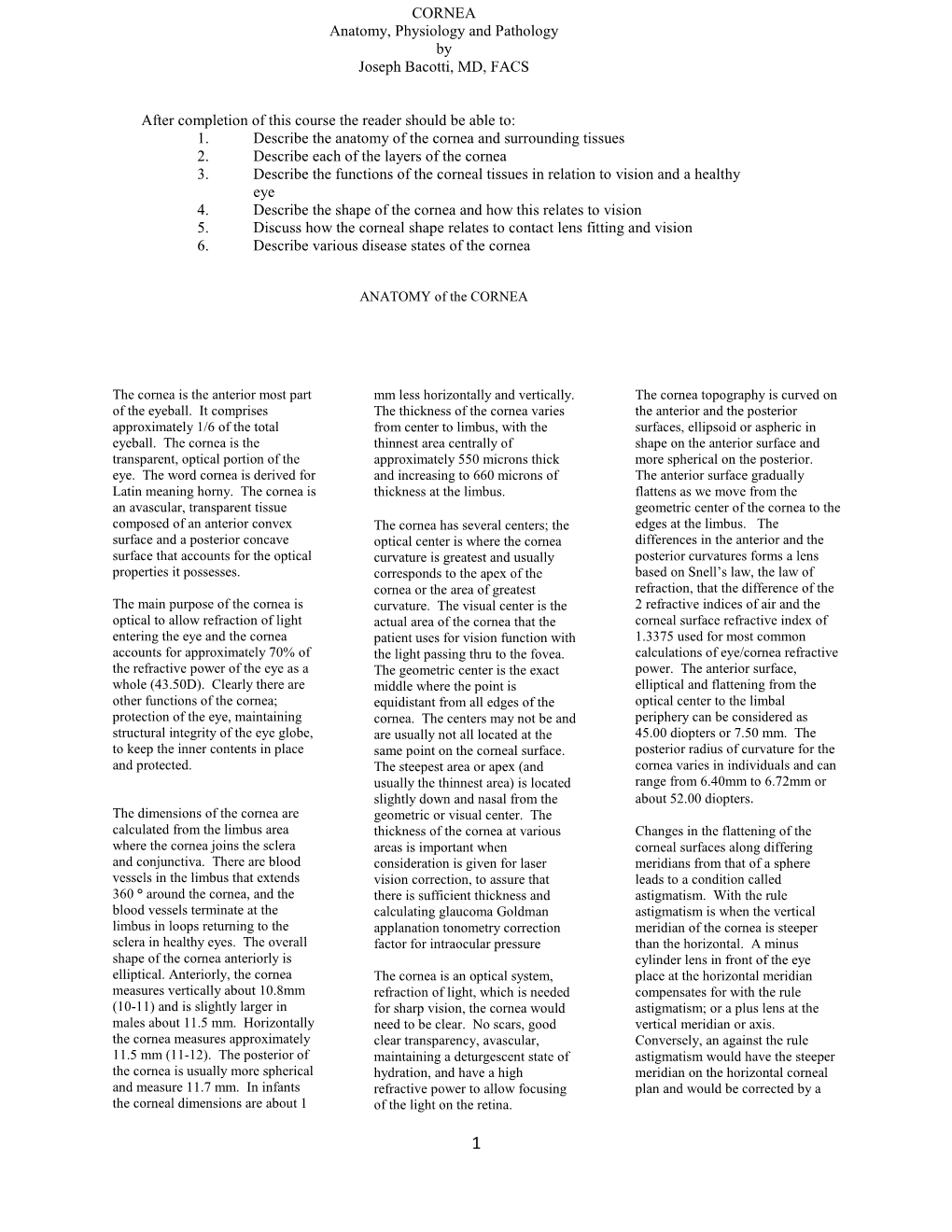 CORNEA Anatomy, Physiology and Pathology by Joseph Bacotti, MD, FACS After Completion of This Course the Reader Should Be Able