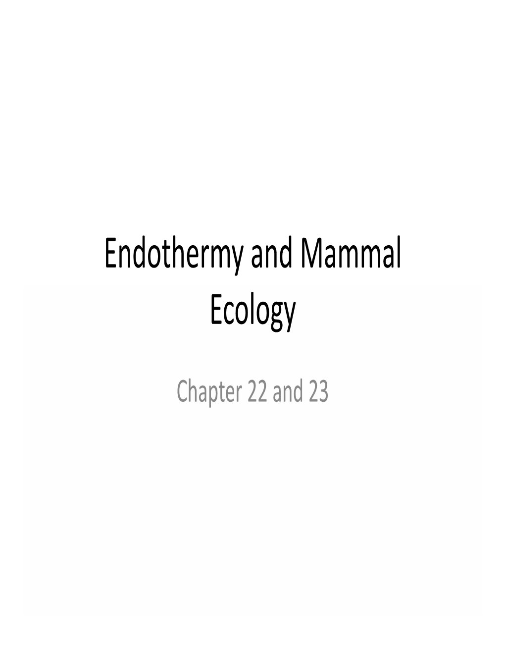 Endothermy and Mammal Ecology