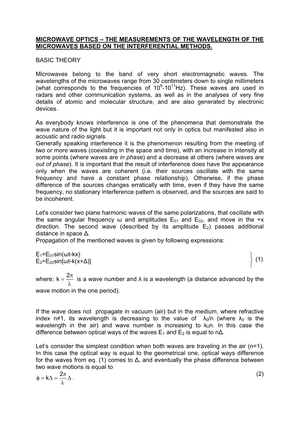MICROWAVE OPTICS – the MEASUREMENTS of the WAVELENGTH of the MICROWAVES BASED on the INTERFERENTIAL METHODS. BASIC THEORY Mi