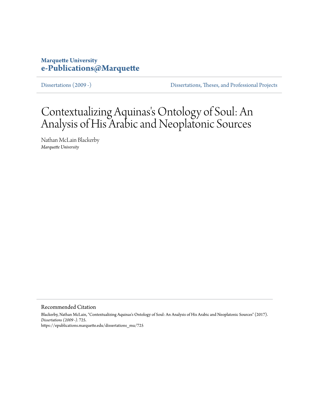 Contextualizing Aquinas's Ontology of Soul: an Analysis of His Arabic and Neoplatonic Sources Nathan Mclain Blackerby Marquette University