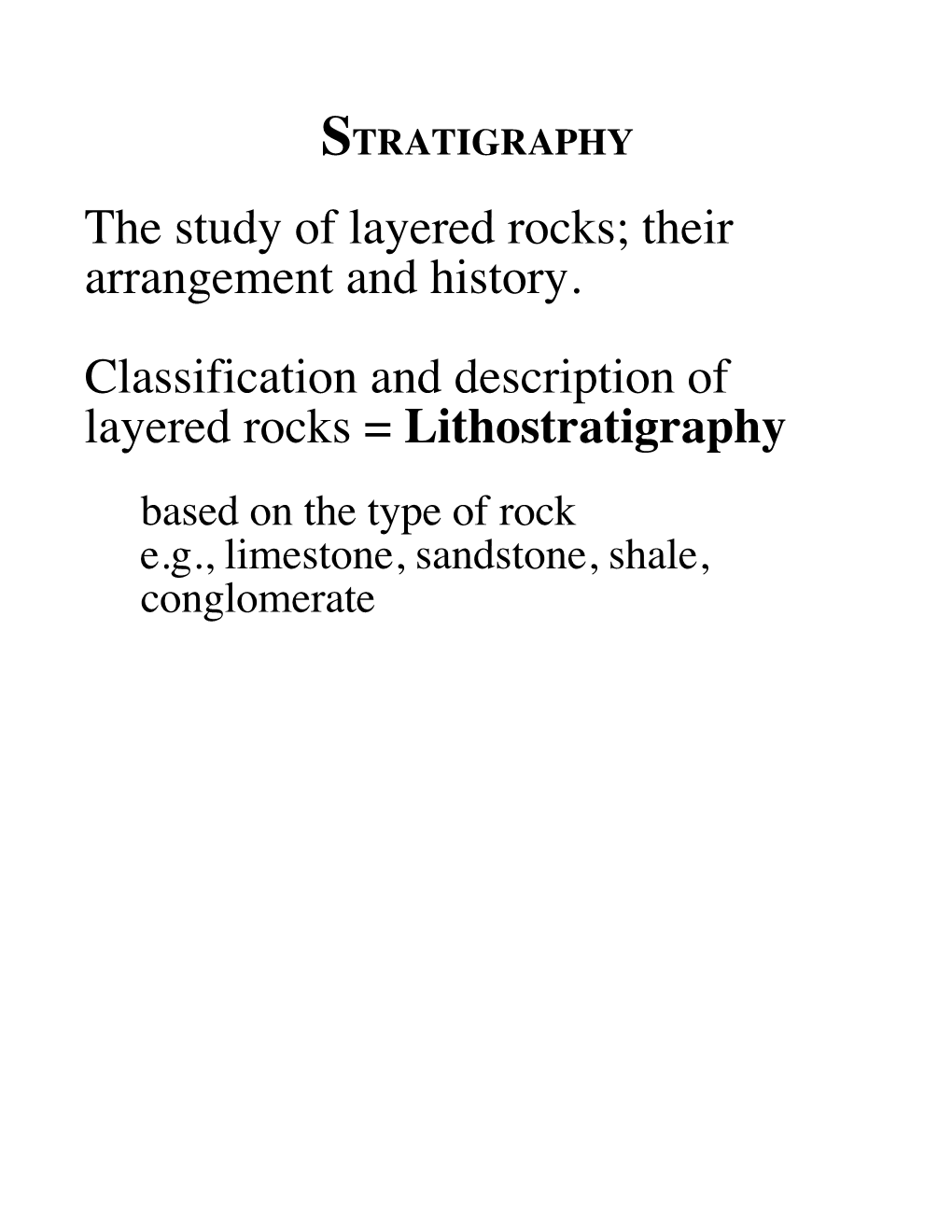 The Study of Layered Rocks; Their Arrangement and History