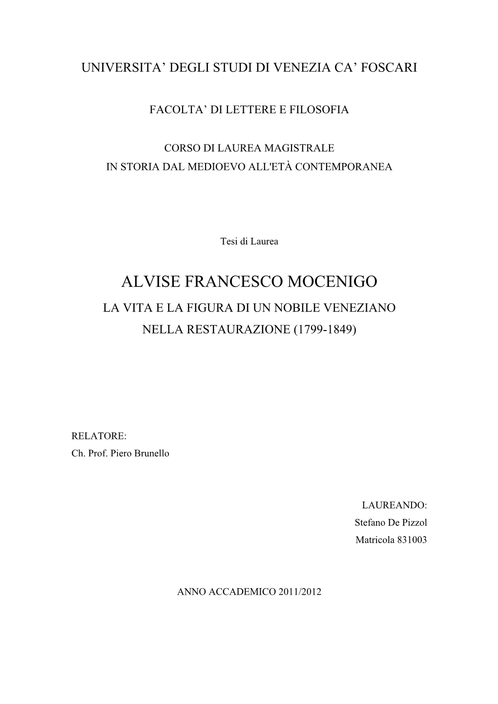 Alvise Francesco Mocenigo La Vita E La Figura Di Un Nobile Veneziano Nella Restaurazione (1799-1849)