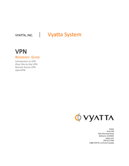 VPN REFERENCE GUIDE Introduction to VPN Ipsec Site‐To‐Site VPN Remote Access VPN Openvpn