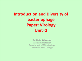 Introduction and Diversity of Bacteriophage Paper: Virology Unit=2