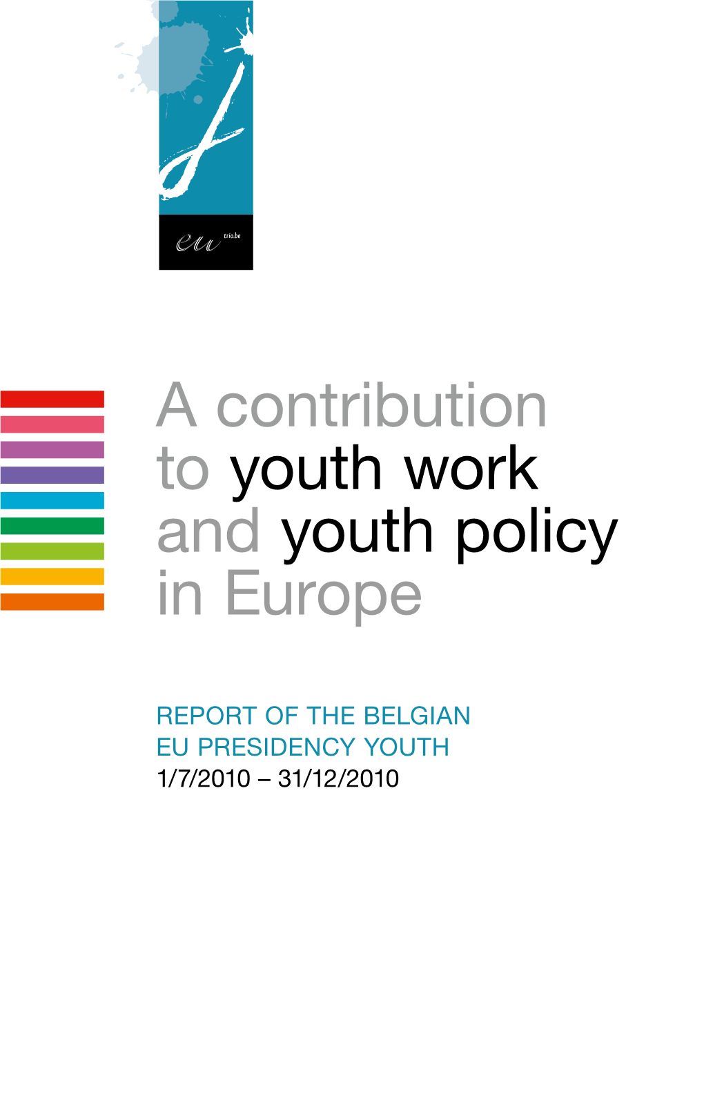 A Contribution to Youth Work and Youth Policy in Europe