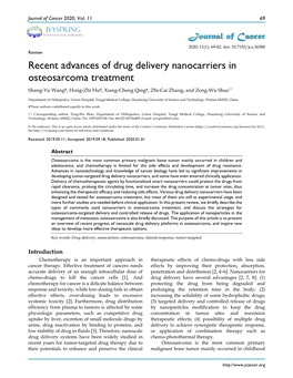 Recent Advances of Drug Delivery Nanocarriers in Osteosarcoma Treatment Shang-Yu Wang#, Hong-Zhi Hu#, Xiang-Cheng Qing#, Zhi-Cai Zhang, and Zeng-Wu Shao