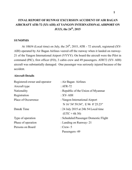 1 FINAL REPORT of RUNWAY EXCURSION ACCIDENT of AIR BAGAN AIRCRAFT ATR-72 (XY-AIH) at YANGON INTERNATIONAL AIRPORT on JULY, the 2