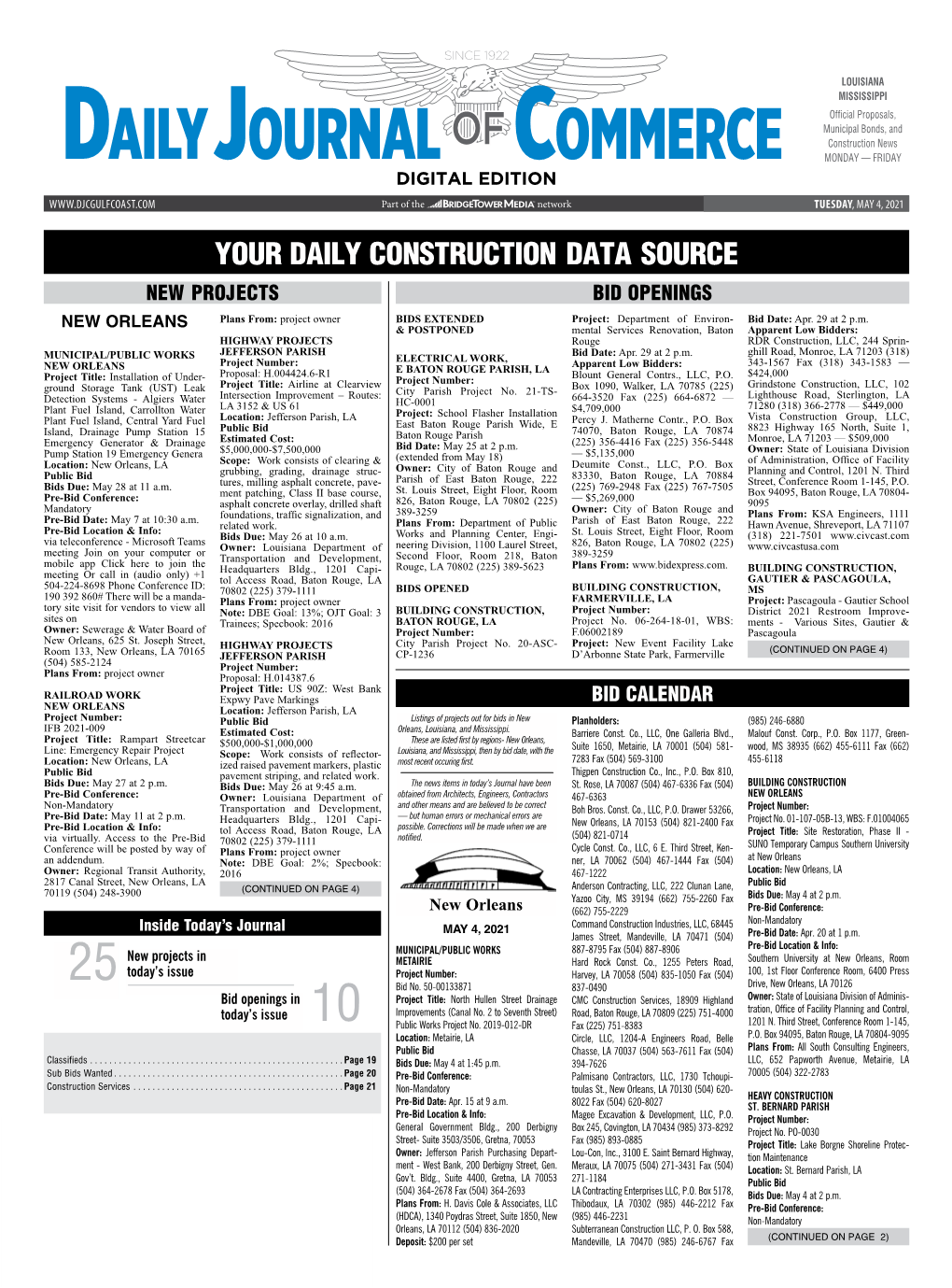 YOUR DAILY CONSTRUCTION DATA SOURCE NEW PROJECTS BID OPENINGS NEW ORLEANS Plans From: Project Owner BIDS EXTENDED Project: Department of Environ- Bid Date: Apr