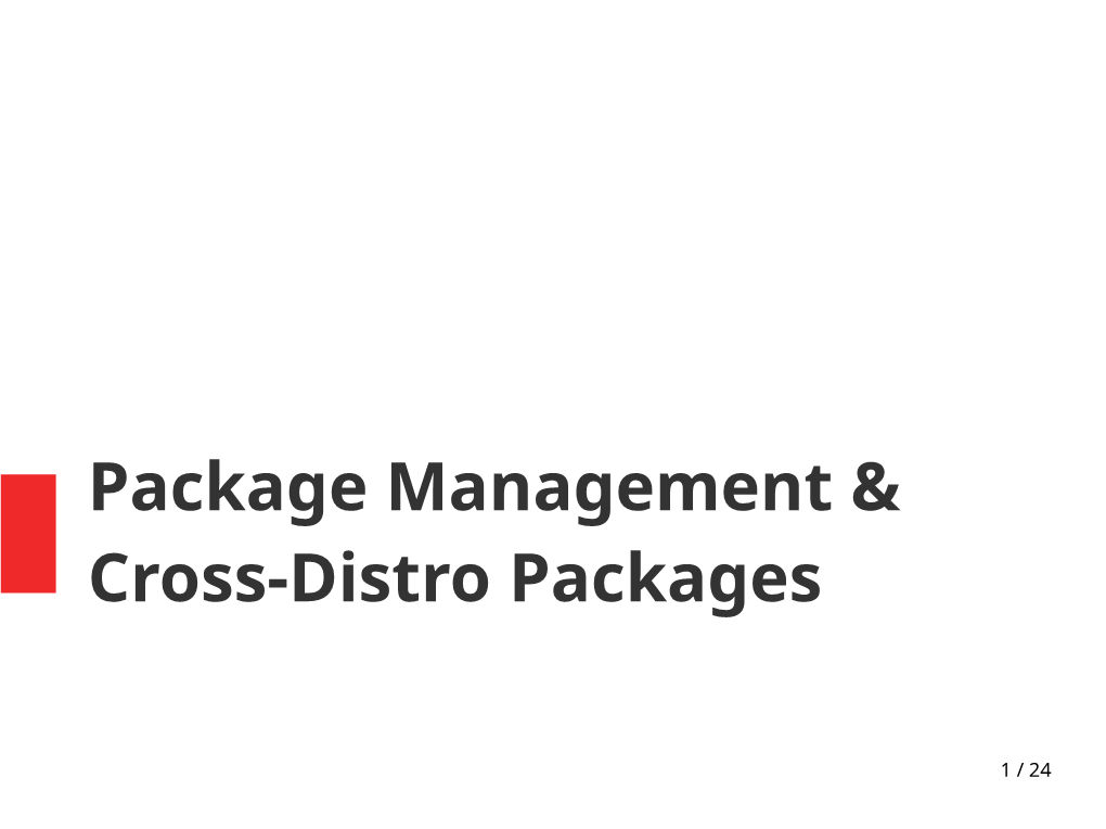 Package Management & Cross-Distro Packages