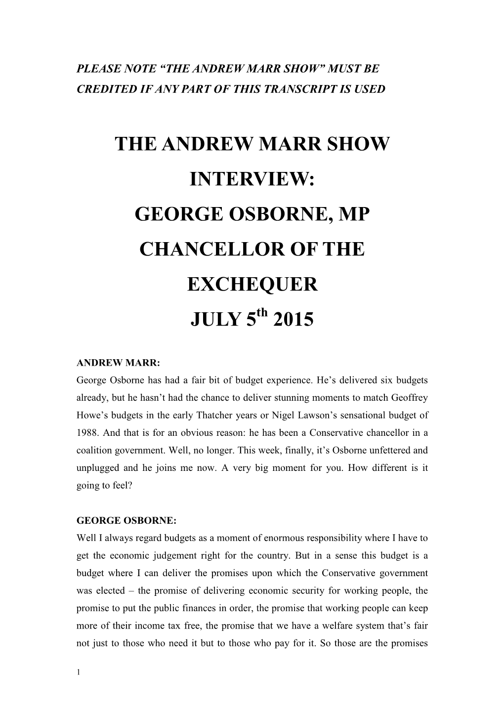 GEORGE OSBORNE, MP CHANCELLOR of the EXCHEQUER JULY 5Th 2015