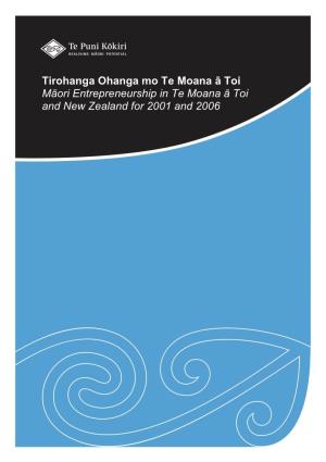 Māori Entrepreneurship in Te Moana Ā Toi and New Zealand for 2001 and 2006