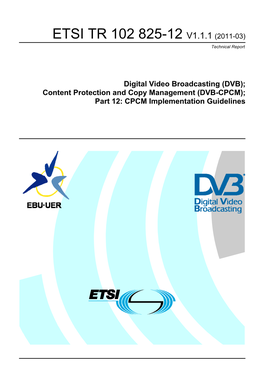 DVB-CPCM); Part 12: CPCM Implementation Guidelines