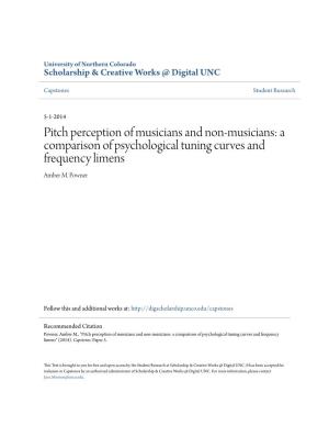 Pitch Perception of Musicians and Non-Musicians: a Comparison of Psychological Tuning Curves and Frequency Limens Amber M