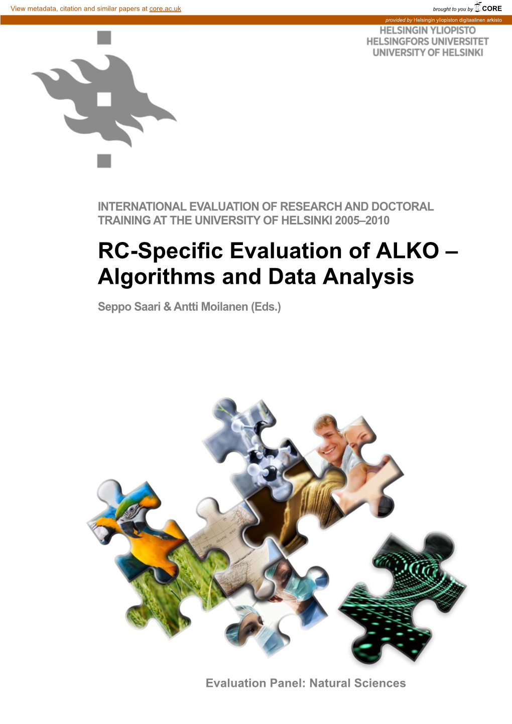 International Evaluation of Research and Doctoral Training at the University of Helsinki 2005–2010: RC-Specific Evaluation Of