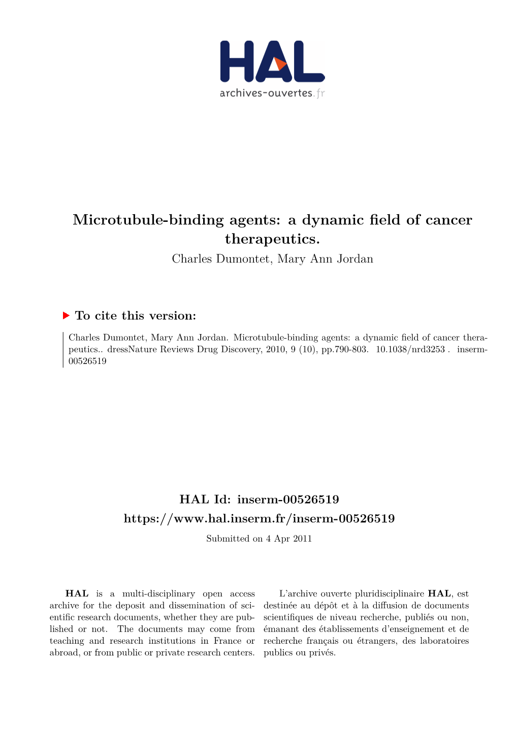 Microtubule-Binding Agents: a Dynamic Field of Cancer Therapeutics. Charles Dumontet, Mary Ann Jordan