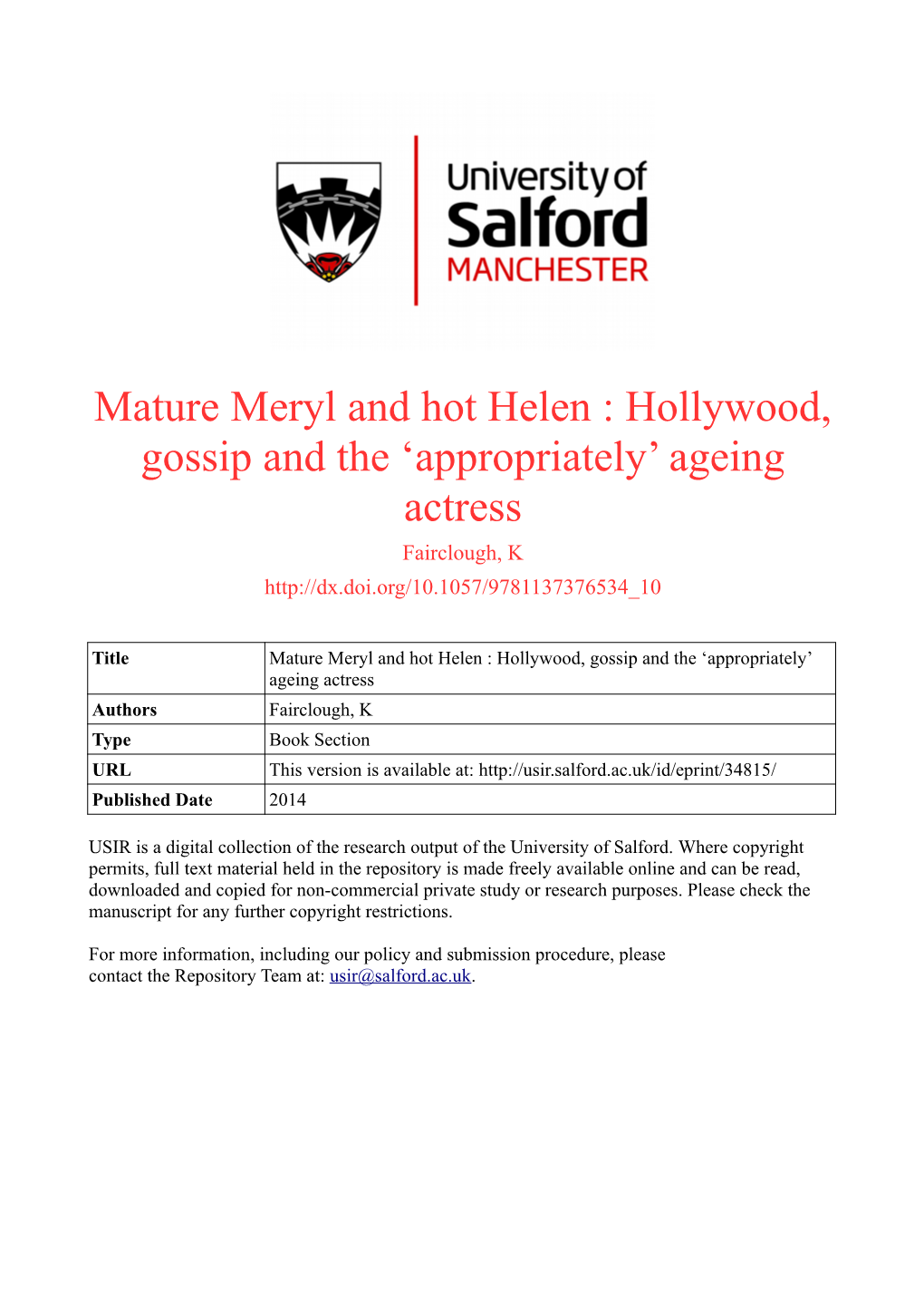 Mature Meryl and Hot Helen : Hollywood, Gossip and the ‘Appropriately’ Ageing Actress Fairclough, K