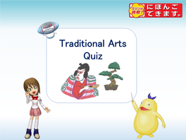 Traditional Arts Quiz What Is the Name of the Woman Who Is Known for Starting Kabuki in Japan?