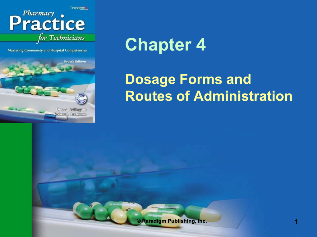 Dosage Forms and Routes of Administration