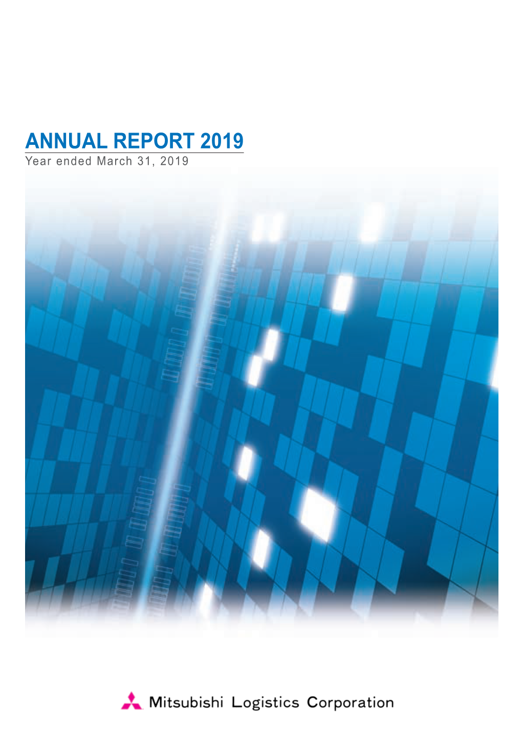 ANNUAL REPORT 2019 Year Ended March 31, 2019
