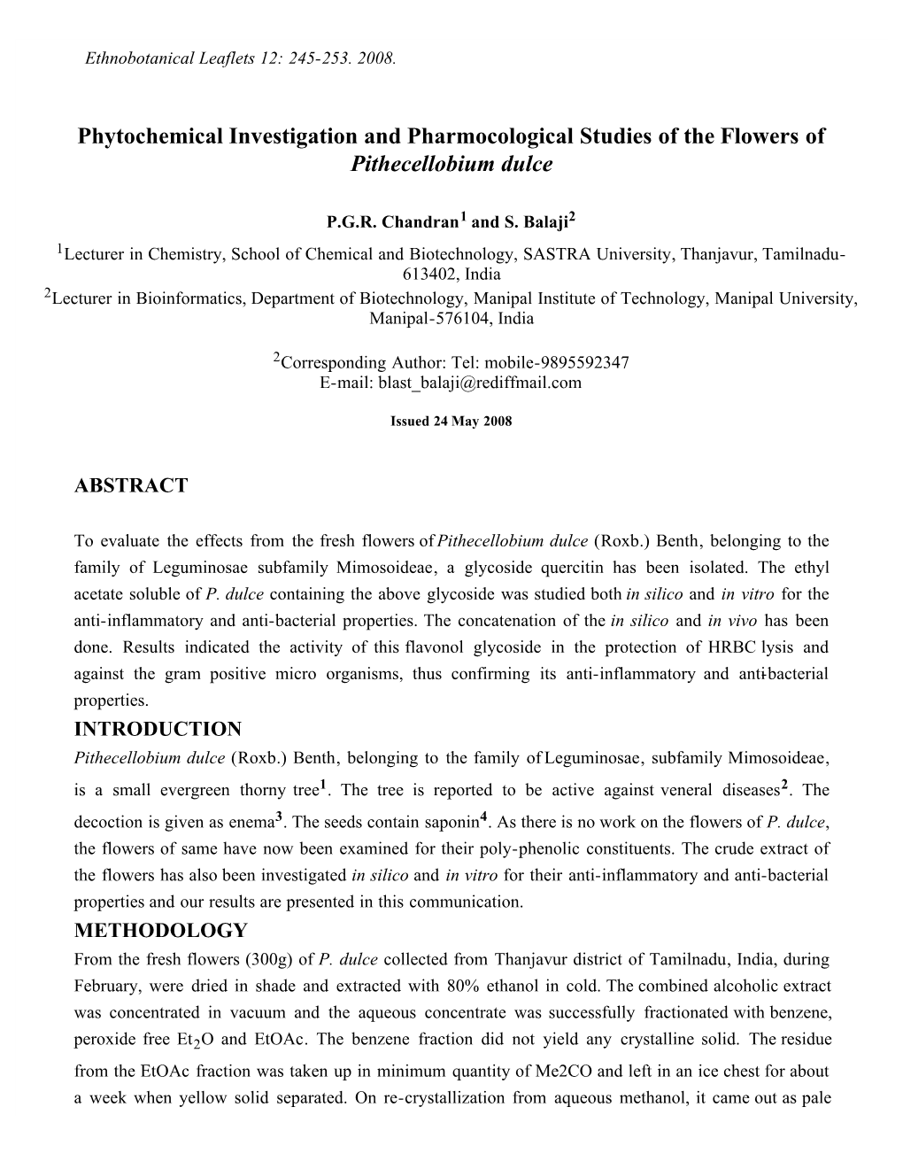 Phytochemical Investigation and Pharmocological Studies of the Flowers of Pithecellobium Dulce