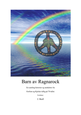 Barn Av Ragnarock