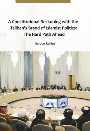 A Constitutional Reckoning with the Taliban's Brand of Islamist Politics