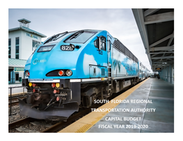 South Florida Regional Transportation Authority Capital Budget Fiscal Year 2019-2020 Table of Contents