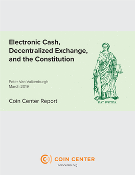 Electronic Cash, Decentralized Exchange, and the Constitution