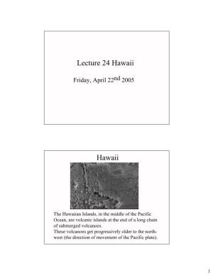 Lecture 24 Hawaii