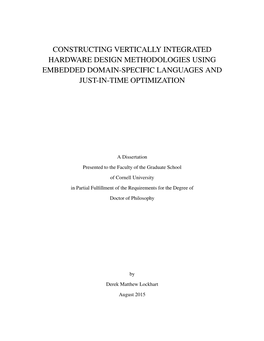 Constructing Vertically Integrated Hardware Design Methodologies Using Embedded Domain-Specific Languages and Just-In-Time Optimization