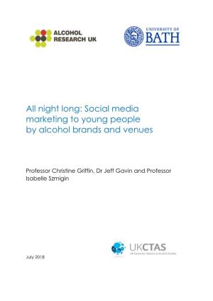 All Night Long: Social Media Marketing to Young People by Alcohol Brands and Venues