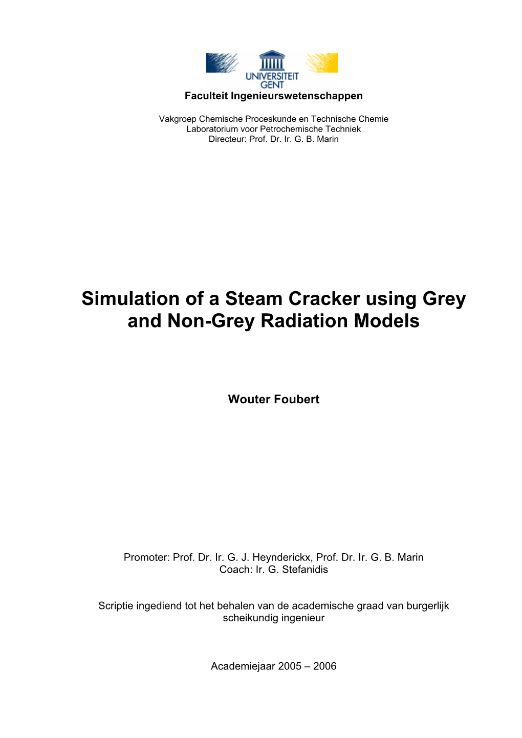 Simulation of a Steam Cracker Using Grey and Non-Grey Radiation Models