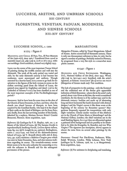 Lucchese, Aretine, and Umbrian Schools Xiii Century Florentine, Venetian, Paduan, Modenese, and Sienese Schools Xiii-Xiv Century