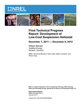 Development of Low-Cost Suspension Heliostat December 7, 2011 — December 6, 2012 William Bender Solaflect Energy Norwich, Vermont