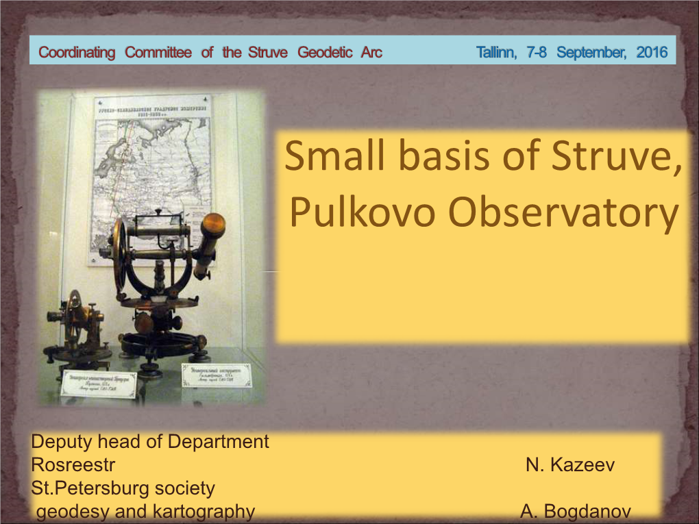 Small Basis of Struve, Pulkovo Observatory