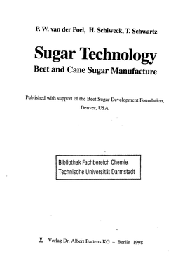 Sugar Technology Beet and Cane Sugar Manufacture