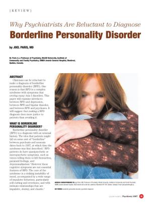 Why Psychiatrists Are Reluctant to Diagnose Borderline Personality Disorder by JOEL PARIS, MD