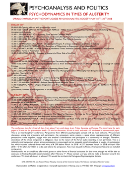 Psychoanalysis and Politics Psychodynamics in Times of Austerity Spring Symposium in the Portuguese Psychoanalytic Society May 18 Th – 20 Th 2018