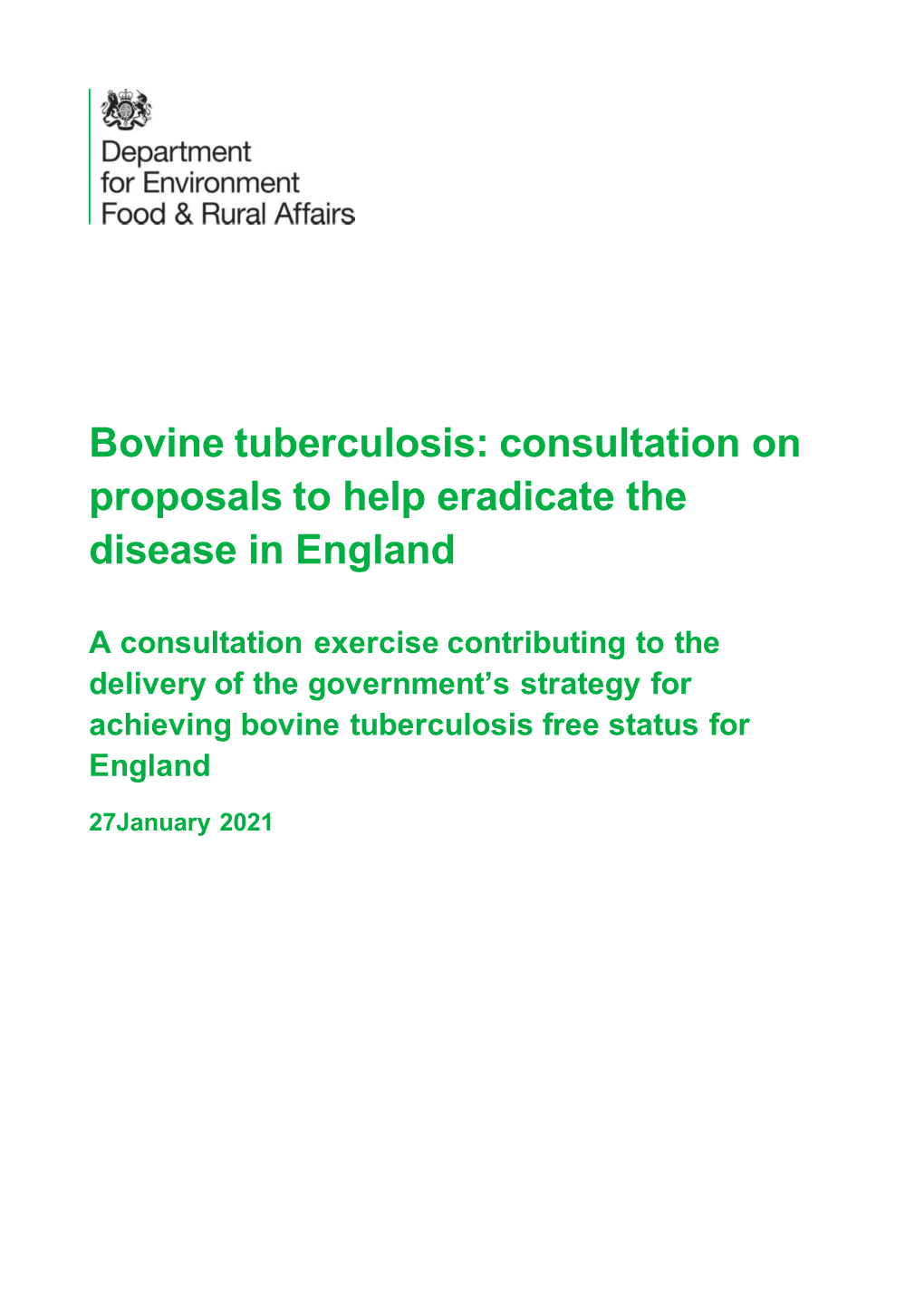 Bovine Tuberculosis: Consultation on Proposals to Help Eradicate the Disease in England