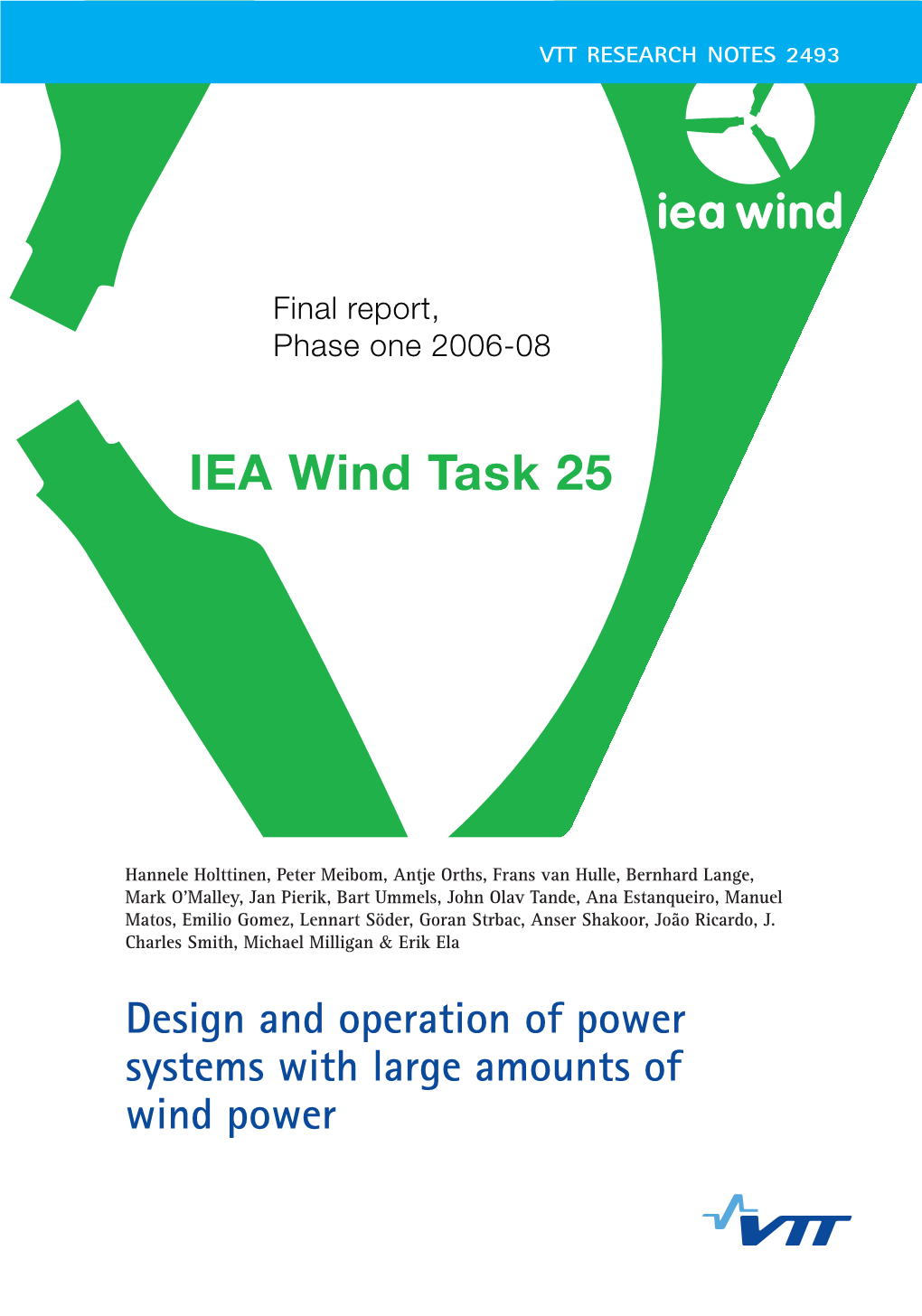 Design and Operation of Power Systems with Large Amounts of Wind Power