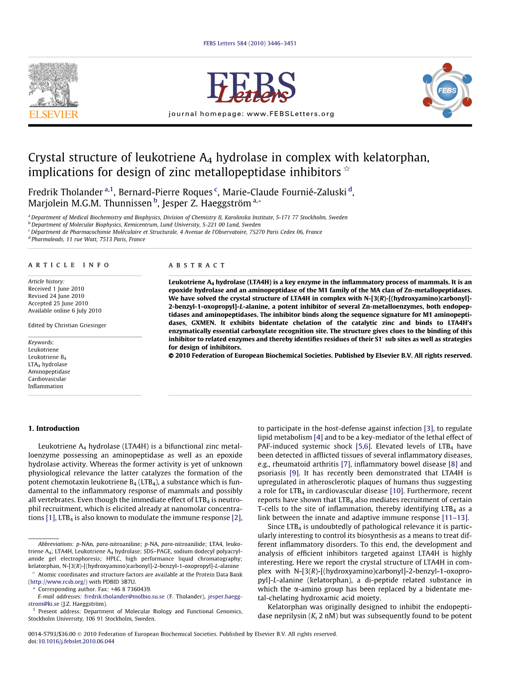 Crystal Structure of Leukotriene A4 Hydrolase in Complex with Kelatorphan, Implications for Design of Zinc Metallopeptidase Inhibitors Q