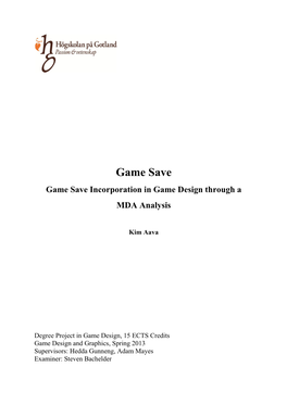 Game Save Game Save Incorporation in Game Design Through a MDA Analysis