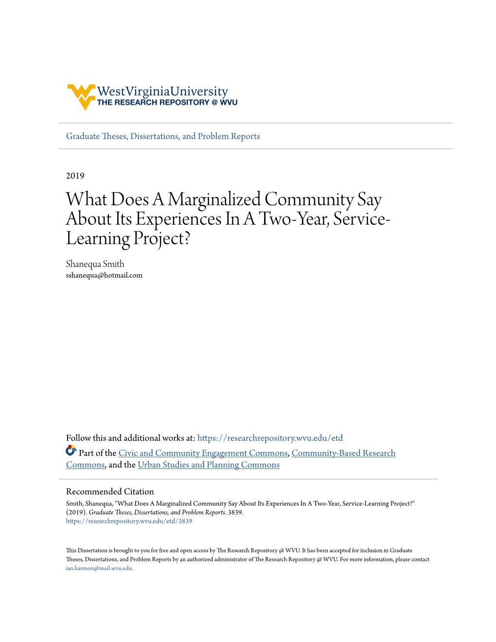 What Does a Marginalized Community Say About Its Experiences in a Two-Year, Service- Learning Project? Shanequa Smith Sshanequa@Hotmail.Com