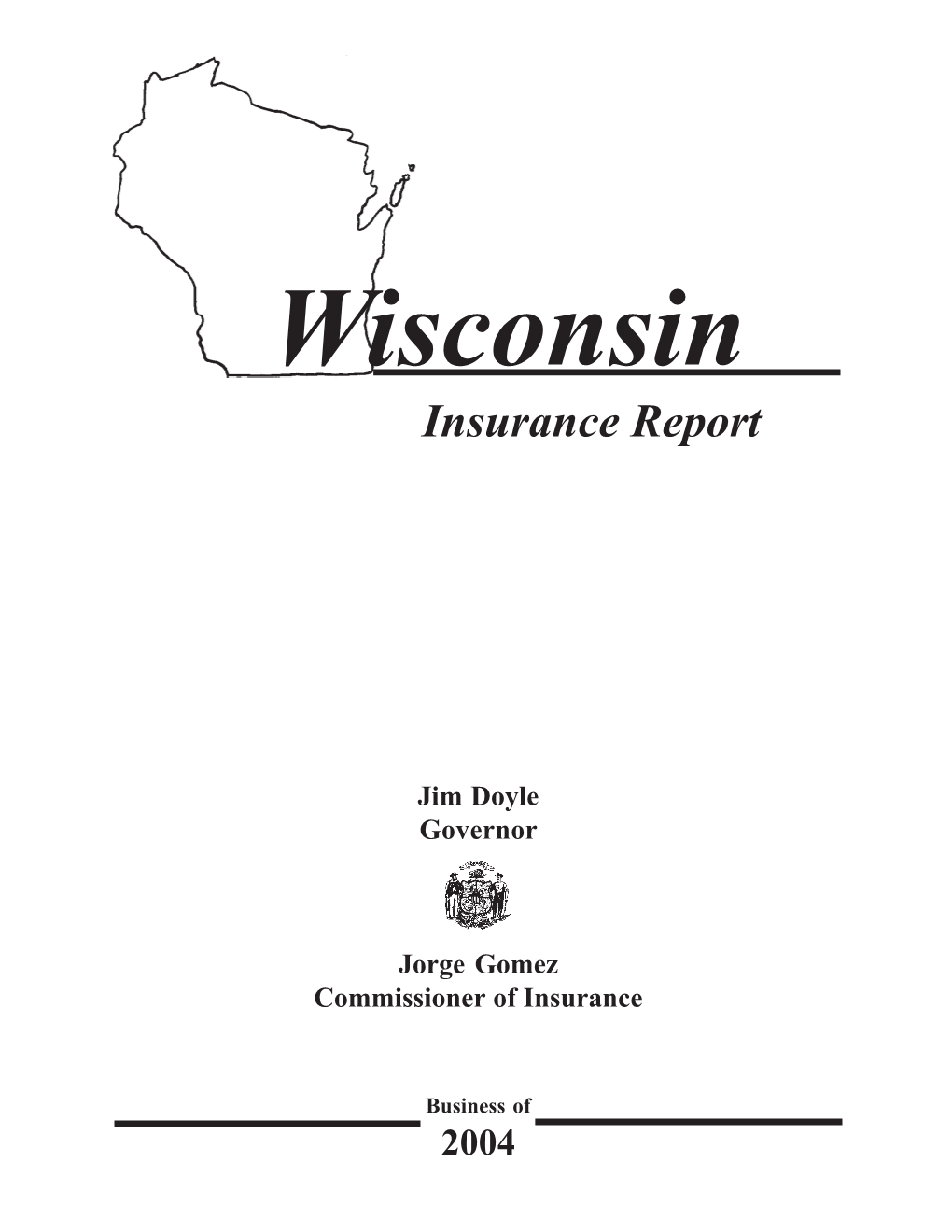 Wisconsin Commissioner of Insurance Annual Report, Business of 2004