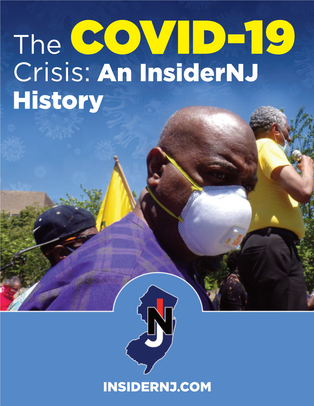 The COVID-19 Crisis: an Insidernj History 2 Introduction the COVID-19 CRISIS